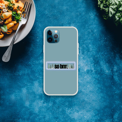 "So Brr" Sober Phone Case for iPhone & Samsung Galaxy